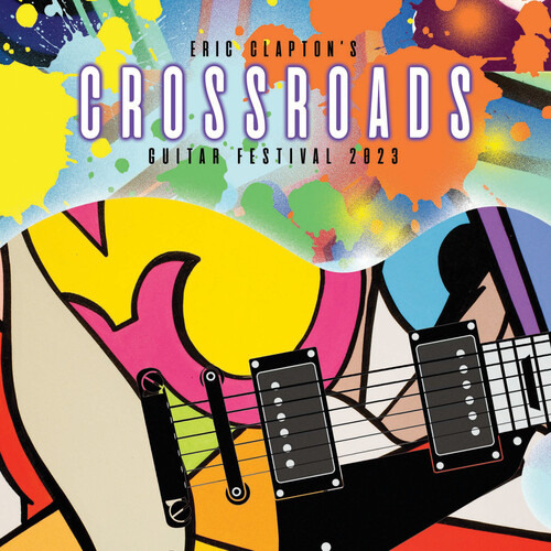 洋楽 Eric Clapton Crossroads 2023 Eric Clapton's Crossroads Guitar Festival 2023 | Sunrise