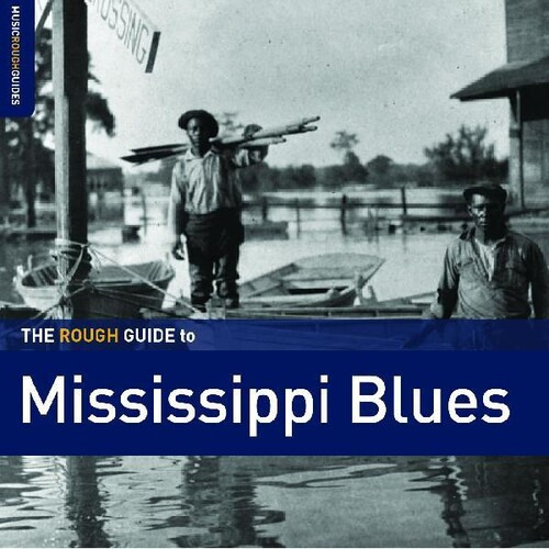 The Rough Guide To Mississippi Blues (Various Artists)