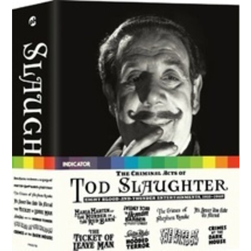 The Criminal Acts of Tod Slaughter: Eight Blood-And-Thunder  Entertainments